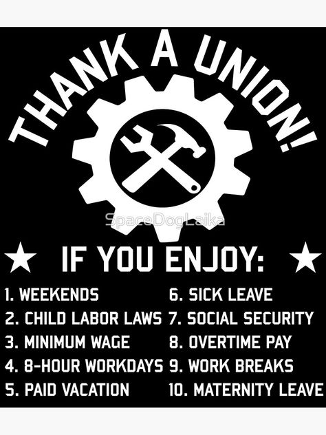 "Thank A Union - Labor Union, Union Strong, Pro Worker, Industrial Workers of the World" Poster for Sale by SpaceDogLaika Union Poster, Union Propaganda, Union Strong, Pro Union, Labor Rights, World Poster, Sick Leave, Workers Union, Labor Union