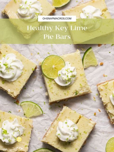 Oh Snap Macros, Healthy Key Lime, Healthy Key Lime Pie, Bars Recipes Healthy, Graham Cracker Pie Crust, Cracker Pie Crust, Key Lime Recipes, Key Lime Bars, Graham Cracker Pie