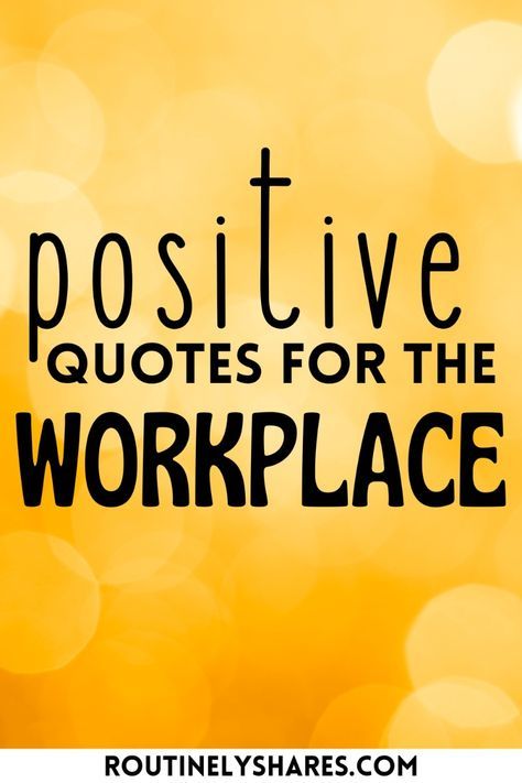 Find the best positive quotes for the workplace that are motivational, inspiring or simple. Perfect for when you want to add positivity to your work day. Professional Positive Quotes, Motivation For Coworkers, Positive Quotes For A New Week, Quote For Today Inspirational, Office Team Quotes, Positive Feedback Quotes, Positive Inspirational Quotes Work, Kindness In The Workplace Quotes, Quotes For The Workplace Motivational