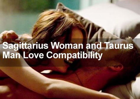 Pices Men, Taurus And Sagittarius Compatibility, Sagittarius And Taurus, Taurus And Sagittarius, Chakra Tarot, Taurus Man In Love, Taurus Compatibility, Sagittarius Compatibility, About Sagittarius