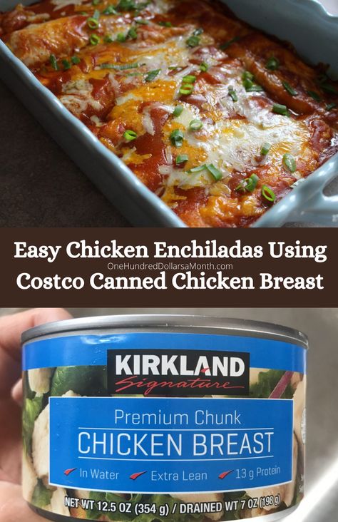 Easy Chicken Enchiladas Using Costco Canned Chicken Breast - One Hundred Dollars a Month Recipes Canned Chicken, Costco Canned Chicken, Can Recipes, Canned Chicken Recipes, Canned Recipes, Mexican Sauces, Easy Chicken Enchiladas, Costco Chicken, Homemade Refried Beans