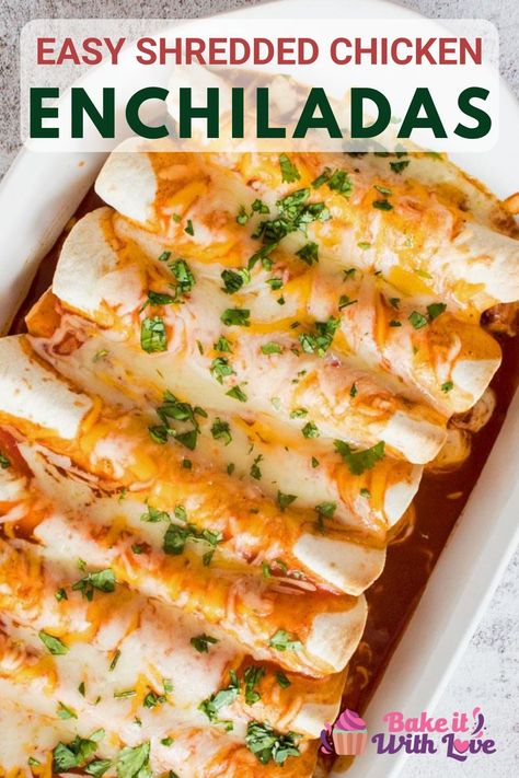 My super easy to make Chicken Enchiladas are a go-to favorite of family meals! Tender pieces of chicken are rolled into my homemade flour tortillas, smothered in red enchilada sauce and topped with Monterey jack and cheddar cheeses!! bakeitwithlove.com | #bakeitwithlove #chickenenchiladas #redenchiladasauce #shreddedchicken #cilantrolimechicken #easy #familymeals #comfortfood #dinnerideas #cincodemayo #shreddedchickenenchiladas #redsauce #recipe #best #howtomake Shredded Chicken Enchiladas, Easy Chicken Enchilada Recipe, Braised Chicken Breast, Chicken Enchilada Bake, Family Meal Prep, Easy Shredded Chicken, Delicious Family Dinners, Cheesy Chicken Enchiladas, Chicken Enchiladas Easy