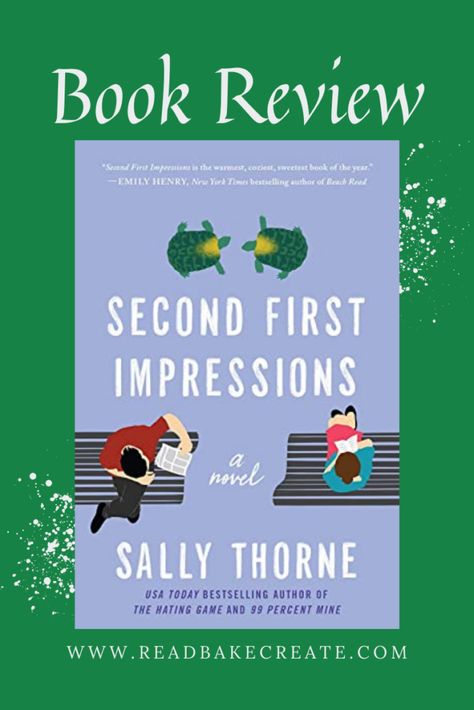 Second First Impressions by Sally Thorne: Book Review Second First Impressions Sally Thorne, Second First Impressions, Sally Thorne, 2023 Books, The Hating Game, Easy Books, Retirement Community, Cute Stories, Beach Reading