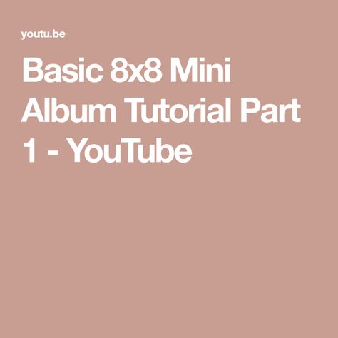 Basic 8x8 Mini Album Tutorial Part 1 - YouTube Album Tutorial, Mini Album Tutorial, Designer Paper, Mini Scrapbook Albums, Memory Books, Mini Album, Paper Design, Mini Albums, Ford