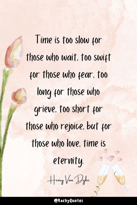 Henry Van Dyke Quote, Love Time, Time Quotes, Proverbs 31, Encouragement Quotes, Too Long, Too Short, Proverbs, Quote Of The Day