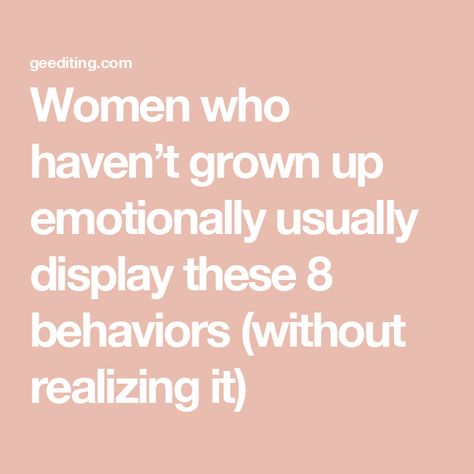 Women who haven’t grown up emotionally usually display these 8 behaviors (without realizing it) Emotionally Immature People, Breadcrumbing Quotes, Awkward Quotes, Emotionally Strong, Repressed Emotions, Emotional Maturity, Emotional Growth, Student Journal, Pointing Fingers