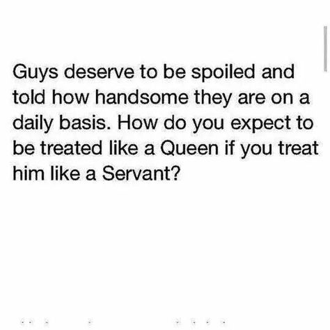 Guys deserve to be spoiled Spoil My Man, Never Settle, Men Quotes, My Man, Beautiful Couple, Your Man, Life Goals, Real Talk, Real Life