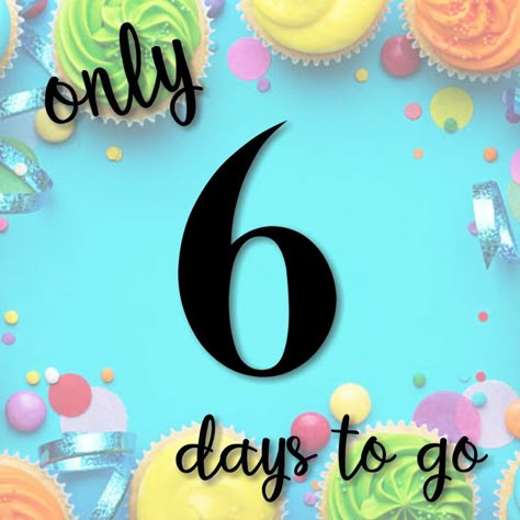 Birthday Countdown 1 Month Left For Birthday, 7 Days Left For Birthday, 6 More Days Countdown, 6 Days Left Countdown Birthday, 6 Days To Go Countdown Birthday, One Month To Go Birthday Countdown, 7 Days Left Countdown Birthday, 10 Days To Go Countdown Birthday, Birthday Count Down Ideas