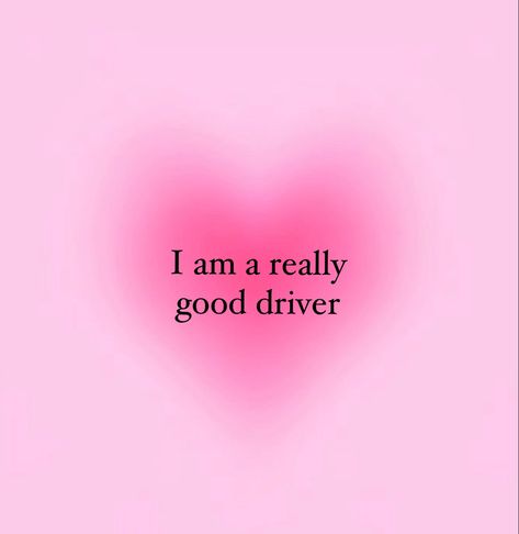 Pink and red manifesting heart with I’m a really good driver printed in the middle Get My Driving License, Getting Driving License, Passed Permit Test, 2024 Vision Board Driving, I Passed My Drivers Test, Getting My Driving License, I Passed My Permit Test, Driving Certificate Uk, Pass Your Driving Test