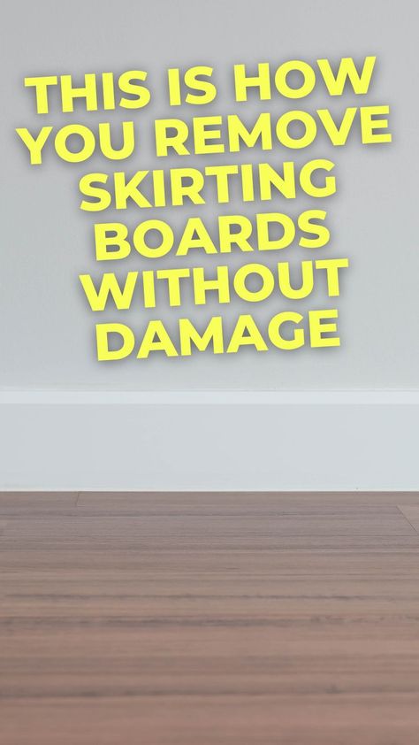 Removing skirting boards Skirting Boards, Home Tips, Home Learning, No Problem, Home Hacks, The Professional, Diy Decor, Nails, Design