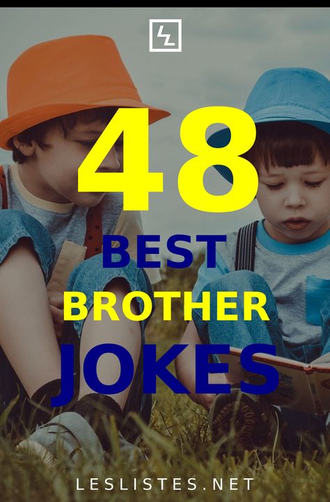 Brothers are both your closest friends and biggest enemies. With that in mind, check out the top 48 brother jokes. #brotherhood #brother National Brothers Day, Brother's Day, 3 Brothers, Blood Brothers, Half Brother, Top List, Birthday Surprise Party, Top 10 List, Bruce Lee