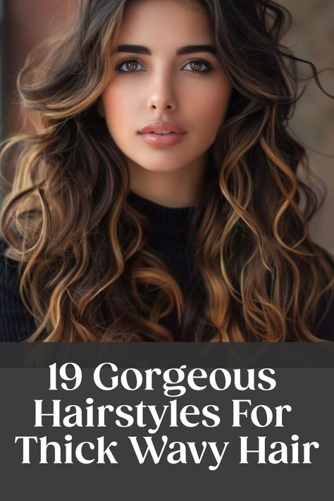 Woman with long, thick, wavy hair styled in loose curls, with text overlay: "19 Gorgeous Hairstyles For Thick Wavy Hair". Wavy Hair Styles Long, Haïr Cuts For Wavy Hair Girl, Best Haircut For Thick Wavy Hair, Hair Styles For Thick Wavy Hair, Naturally Wavy Hair Cuts With Layers, Haircuts For Wavy Thick Hair, Long Thick Wavy Hair, Haircuts For Thick Wavy Hair, Naturally Wavy Hair Cuts