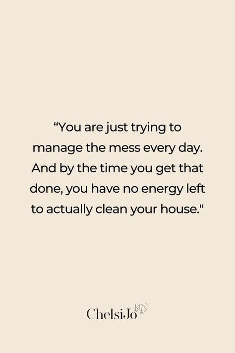 Tired Of Cleaning Up After People, Clean Home Quotes, Cleaning Motivation Quotes, Housekeeping Quotes, Clean House Quotes, Frustration Quotes, Chaos Quotes, Cleaning Quotes, House Quotes