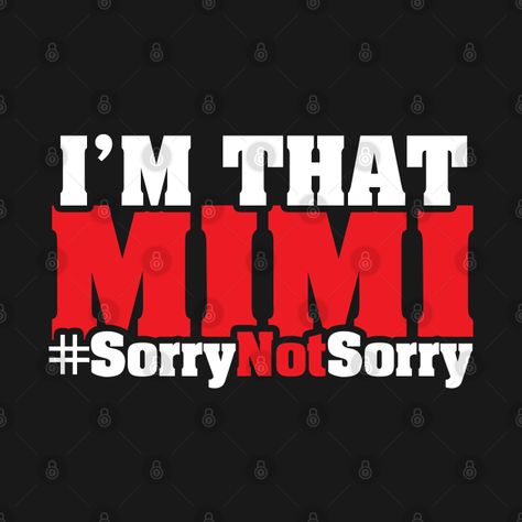 Mimi Quotes, Mimi Life, Quotes About Grandchildren, Granny Shirts, Mimi Love, First Time Grandma, Sarcastic Shirts Funny, Baby F, Grandma Shirts