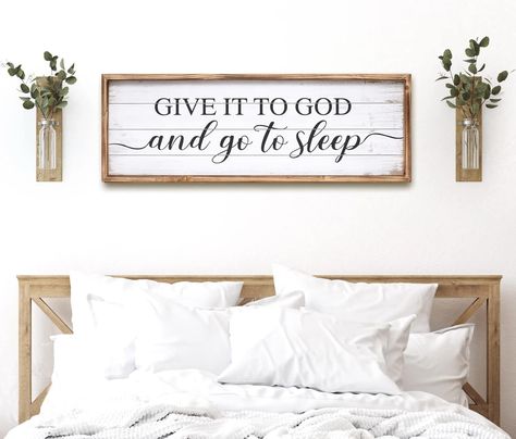 PRICES MAY VARY. Above Bed Wall Decor: Elevate your bedroom with our "Give It to God and Go to Sleep" wall sign. This large farmhouse bedroom sign, featuring a solid wood frame, radiates love-themed charm. Measuring 27.5"W x 9.5"H, it's perfect for above-bed placement with some small decoration on both side. Love-Inspired Elegance - Add a touch of romance with this charming decor for couples' spaces. Crafted for ease, it's effortlessly hung to enhance ambiance and serve as a thoughtful gift opti Farmhouse Themed Bedroom, Pictures Over The Bed Ideas, Sign For Above Bed, Wooden Signs For Bedroom, Picture Over Bed Ideas, Bible Verse Wall Decor Bedroom, Horizontal Artwork Above Bed, Decorate Above Bed Master, Decorating Small Master Bedrooms