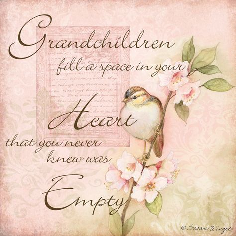 "Grandchildren fill a space in your Heart that you never knew was Empty" by Susan Winget First Grandchild Quotes, Grandchild Quotes, Quotes Daughter, Quotes Sister, Quotes Father, Granddaughter Quotes, Quotes About Grandchildren, First Grandchild, Marley Quotes