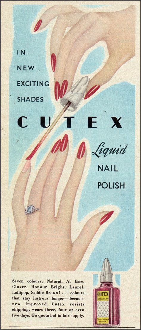 1947 Cutex Nail Polish Vintage Ad - British 1940s Nails Polish, Vintage Nail Ads, Vintage Nail Polish Ads, 1960s Nails Manicures, Nail Advertising Ideas Poster, 40s Nails, Retro Nail Salon, Nail Polish Advertising, Vintage Nails 1950s