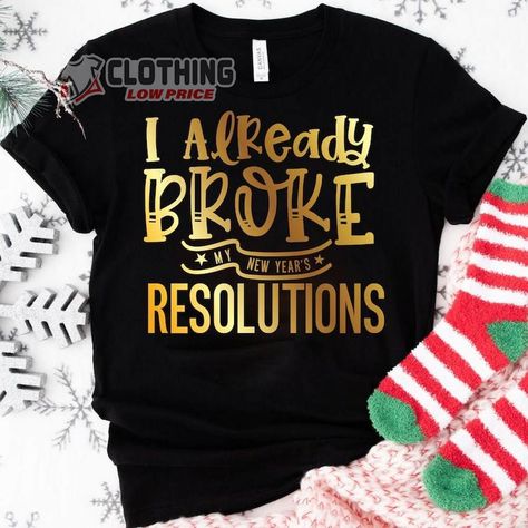 I Already Broke My New Year'S Resolution Sweatshirt, Funny New Year Sweater, New Year Hoodie, Happy New Year Shirt, New Year Eve Gift Check more at https://clothinglowprice.com/product/i-already-broke-my-new-years-resolution-sweatshirt-funny-new-year-sweater-new-year-hoodie-happy-new-year-shirt-new-year-eve-gift/ Happy New Year Shirt, New Year Shirt, Funny New Year, New Year Eve, New Year's Resolution, New Years Shirts, Funny News, Funny New, New Year’s Eve