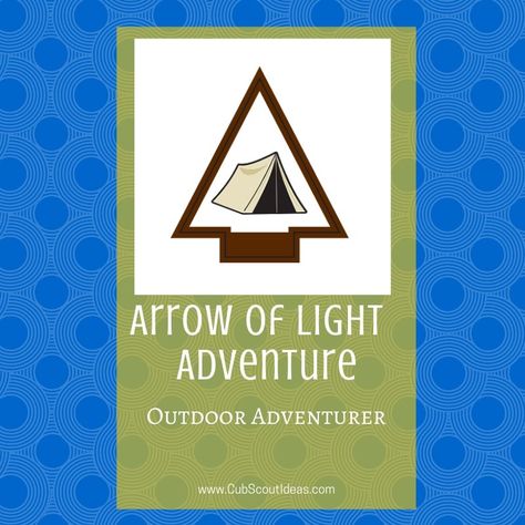 Check out helpful hints and ideas for the Arrow of Light Cub Scout adventure, Outdoor Adventurer. Church Youth Group Activities, Arrow Of Light, Arrow Of Lights, Youth Group Activities, Meeting Planning, Light Activities, Scout Activities, Youth Activities, Scout Ideas