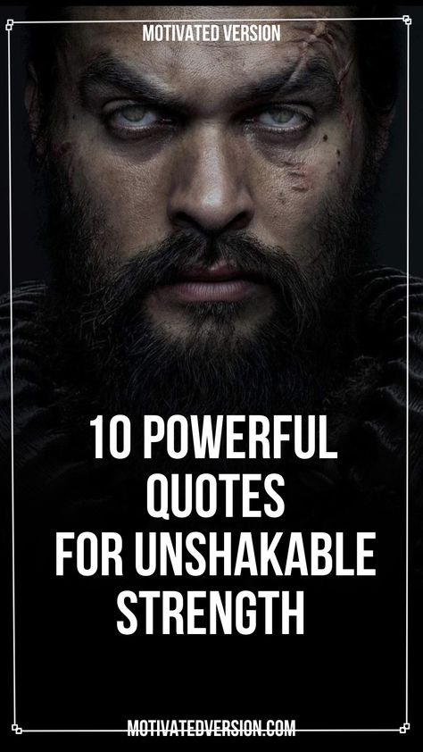 10 Powerful Quotes For Unshakable Strength Strength Quotes Men, Live Strong Quotes, Inspirational Quotes Positive Encouragement For Men, Quotes For Strong Men, Powerful Quotes For Men Strength, Inspirational Quotes Positive For Men, Quotes Of Encouragement For Men, Short Quotes For Men, Motivational Quotes For Men Strength