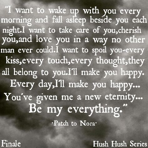 One of my favorite quotes from the Hush Hush series. So much feels. Hush Hush Book, Hush Hush Fan Art, Hush Hush Series, Hush Quotes, Reading Obsession, Wake Up With You, Series Ideas, Book Tok, Book Annotations