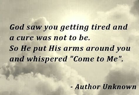 You said you were tired and ready to go and God gently called you home. We miss you so much. Love you always, Jeremy. Words Of Condolence, Miss Mom, Sympathy Messages, Sympathy Quotes, Miss You Mom, Heaven Quotes, About God, Quotes By Authors, After Life