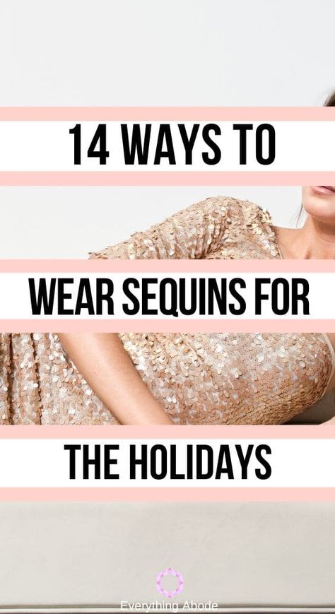 14 Ways to Wear Sequins For the Holidays in 2023 & 2024 Holiday Sequin Outfit, Sparkle Christmas Outfit, Sequence Outfit Ideas, How To Style A Sequin Top, New Year’s Eve Look, Styling A Sequin Dress, Sequin Outfits For Women, Sequin Shoes Outfit, Sequined Pants Outfit