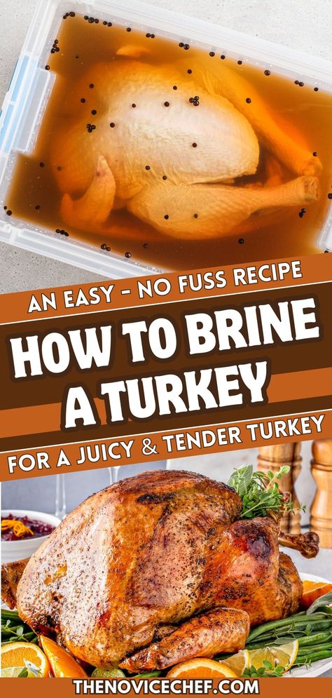 The Best Turkey Brine Recipe Brined And Roasted Turkey, Turkey Infusion Recipe, Whiskey Brine For Turkey, Turkey Salt Brine, Best Turkey Brines, Infused Turkey Recipes, Turkey Brining Recipes Easy, Savory Turkey Brine Recipes, Thanksgiving Turkey Brine Recipe