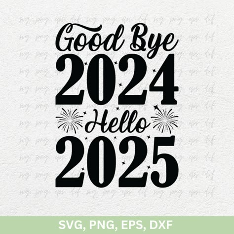 Here is a collection of Premium New Year 3D SVG Files that can be used for Cricut, Silhouette CAMEO, Brother ScanNCut, Shadow box, and more!. Please download here and get the benefits Good Bye 2024 Welcome 2025 Quotes, Bye 2024 Quotes, Bye Bye 2024, Happy New Year Graphic Design, Happy New Year Ideas, Projector Images, New Years Svg, Photos Of Ganesha, Dove Images