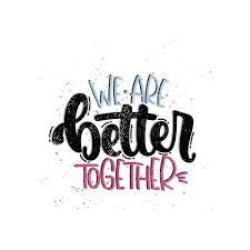 We are better together stock vector. Illustration of font - 144374796 We Are Better Together Bulletin Board, Better Together Classroom Door, Better Together Tshirt Design, Better Together Quotes, Better Together Lyrics, Idea For Poster, Postcard Illustration, Together We Stand, Illustration Lettering