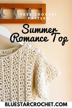 Summer Crochet Patterns Free, Summer Top Pattern, Crochet Sweater Pattern Free, Crochet Ladies Tops, Crochet Tops Free Patterns, Crochet Summer Tops, Summer Romance, Crochet Simple, Crochet Clothes Patterns