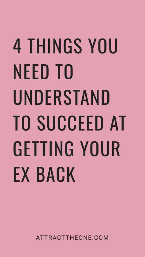 4 things you need to understand to succeed at getting your ex back, attracttheone.com. Ways To Get Your Ex Back, How To Make Your Ex Want You Back, How To Get Your Ex Back, Moving On After A Breakup, Emotionally Unavailable Men, Rebound Relationship, Understanding Women, Ex Quotes, Breakup Advice