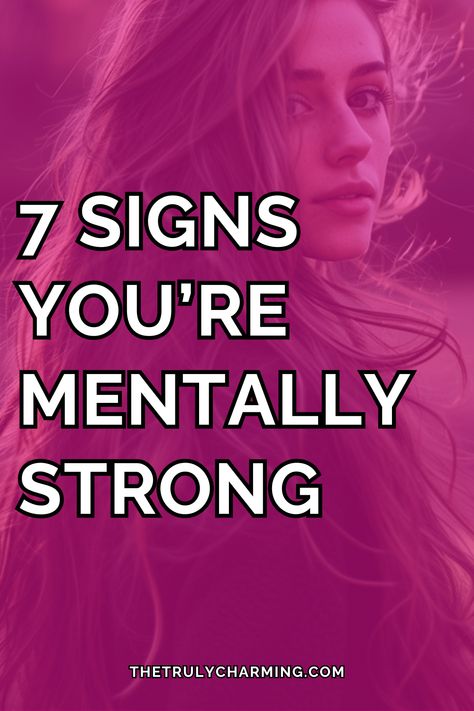 In this post, we talk in detail about seven signs you’re mentally strong. Becoming Mentally Strong, How To Stay Strong Mentally Healthy, Mentally Strong People, How To Approach Women, Mental Resilience, Astrology Meaning, Staying Strong, Seven Habits, Learn From Your Mistakes