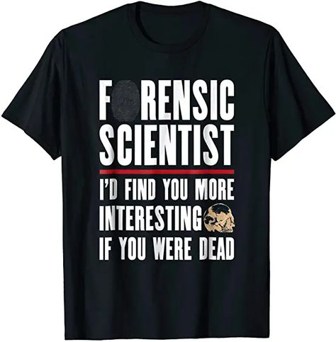 Amazon.com : anthropology gifts Forensics Science, Forensic Scientist, Science Student, Forensic, Find You, Anthropology, Moisture Wicking, Science, T Shirt