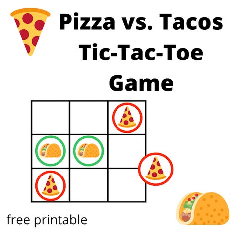 Keeping it Real: Pizza vs. Tacos Tic-Tac-Toe Game - free printable Taco Crafts, Taco Games, Tic Tac Toe Game, Kid Friendly Activities, Tic Tac Toe, Happy Wednesday, Tic Tac, Free Games, Bingo