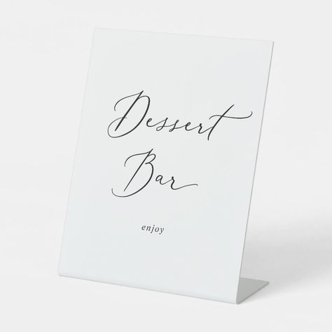 Delicate Black Calligraphy Wedding Dessert Bar Pedestal Sign  Zazzle Dessert Bar Wedding, Tabletop Signs, Wedding Calligraphy, Wedding Desserts, Create Sign, Dessert Bars, Sign Poster, Wedding Modern, Calligraphy