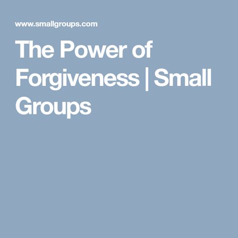 The Power of Forgiveness | Small Groups Power Of Forgiveness, The Power Of Forgiveness, The Grudge, To Forgive, Discussion Questions, Spiritual Life, Bible Lessons, Forgiving Yourself, Small Groups