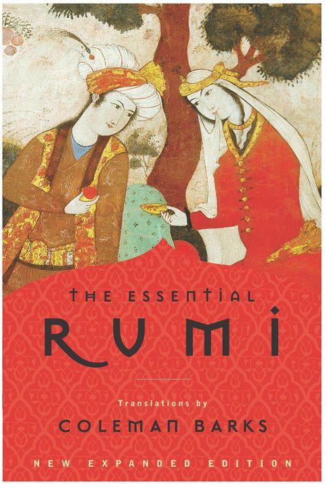 The Essential Rumi, Rumi Books, Best Poetry Books, Rumi Poem, Rumi Poetry, Sufi Mystic, Poetry Anthology, Books Everyone Should Read, Poems About Life