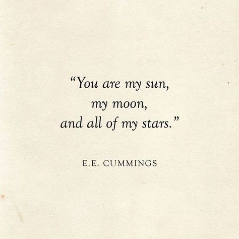 30 Romantic and Sweet Love Quotes to Melt Your Heart  #Quotes Love Quotes For Boyfriend Romantic, Literary Love Quotes, E E Cummings, Love Quotes For Wedding, Star Quotes, Boxing Quotes, Star Wars Love, Literature Quotes, Wedding Quotes