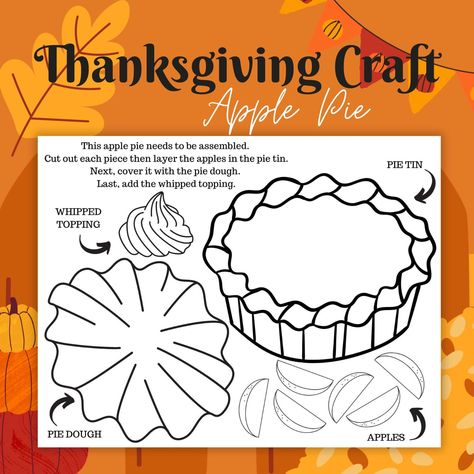 Printable Thanksgiving Day Craft: Apple Pie Cut and Assemble - Life Worth the Living Pie Art Project, Apple Pie Craft, Thankful Tree Printable, Pumpkin Pie Craft, Pie Craft, Fall Pies, Thanksgiving Planner, Pies Art, Thankful Tree