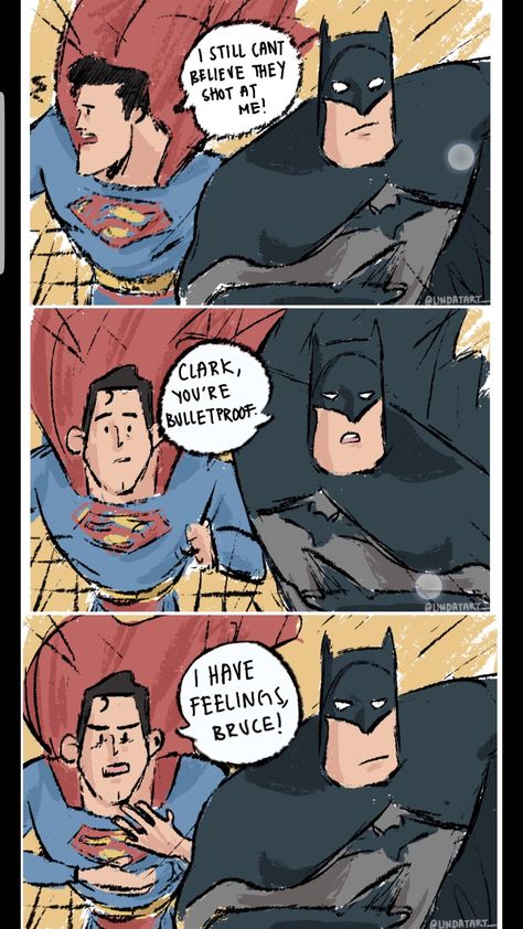 He has feelings too | /r/wholesomememes | Wholesome Memes | Know Your Meme Animation Student, Superman X Batman, Batfamily Funny, Superman X, Superhero Memes, Batman Funny, Im Batman, Dc Comics Artwork, Dc Memes