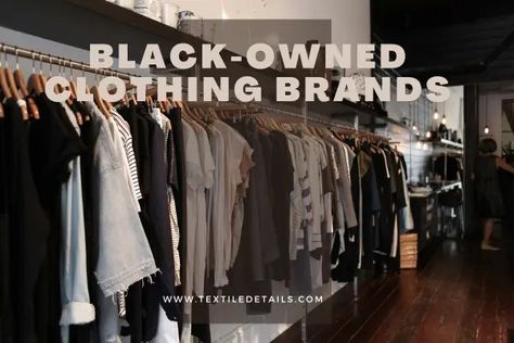 A new edition and fashionable alternatives are the affordable black-owned clothing brands that make dressing eco-friendly, durable, and versatile aligned with a sustainable strategy. From covering jewelry to accessories, black-owned clothing brands consistently serve the industry to bring inclusivity.  Here ... <p class="read-more-container"><a title="Affordable Black-Owned Clothing Brands in 2023: All-In-One" class="read-more button" href="https://textiledetails.com/affordable-black-own... Black Owned Clothing, Luxury Clothing Brands, Class Outfit, Boys Knits, Black Community, Clothing Brands, New Edition, Brand Store, Street Wear Urban