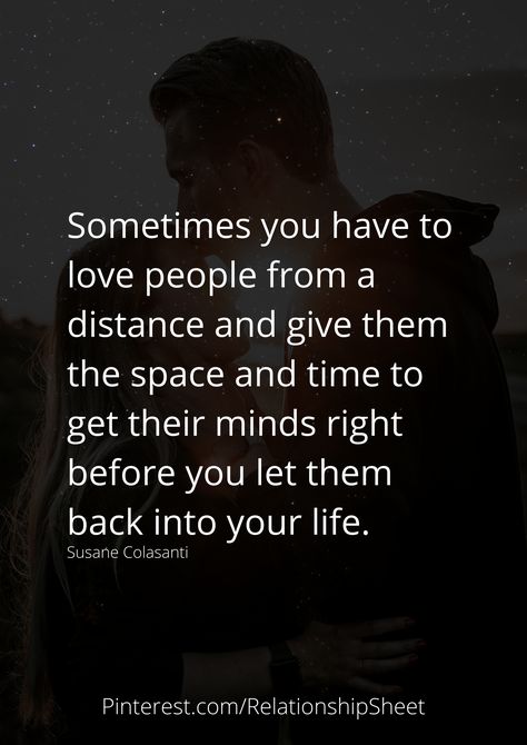 Sometimes you have to love people from a distance and give them space and time to get their minds right before you let them back into your life. Quotes About Distance, Yoga Captions, Time Quotes Relationship, Promises To Myself, Negative Quotes, 2023 Words, Estranged Daughter, I Am Sleepy, Loving Someone Quotes