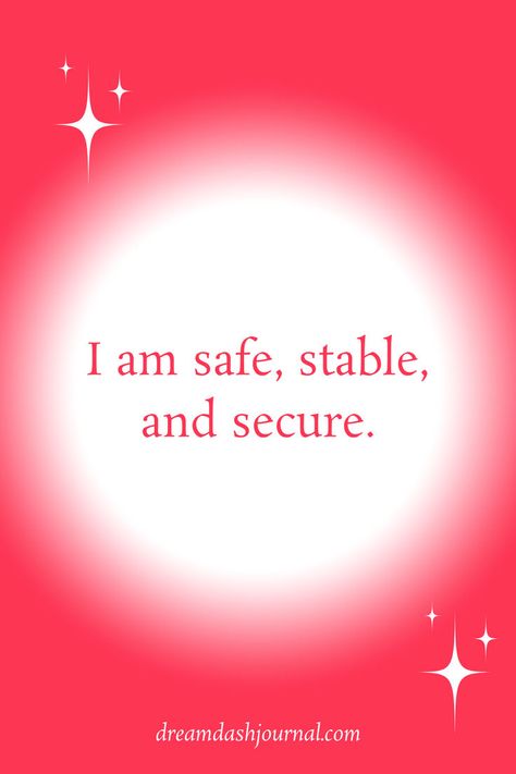 I am safe, stable and secure affirmation Affirmations For Safety And Security, Heal Vision Board, Healed Affirmations, Affirmation For Beauty, Safety Manifestation, Secure Affirmation, Safety Affirmations, Anger Affirmations, Affirmation Healing