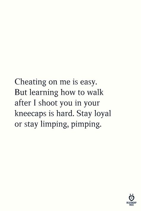 Toxic Girlfriend Quotes Funny, Cheating Boyfriend Quotes Funny, Quotes About Being Cheated On, Getting Cheated On Quotes, Quotes About Cheating, Cheating Boyfriend Quotes, Girlfriend Quotes Funny, Cheating Husband Quotes, Loyal Quotes