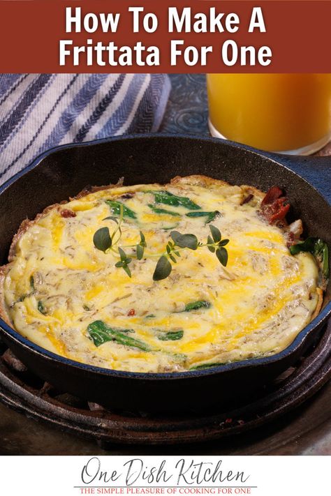 Learn how to make a frittata for one with our simple ratio of ingredients. Easy to customize, a frittata is perfect for any meal. Frittata For One, Small Recipes, Batch Meals, Single Serve Meals, One Dish Kitchen, One Person Meals, Easy Meals For One, Recipe For 1, Healthy Meals For One