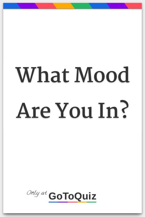 How I’m Feeling, Which Beauty Standard Do I Fit, What Are You, Where Are You, What Am I To You, Which Are You, How Are You, What Am I Feeling, Did You Know Funny