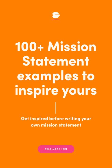 100+ mission statement examples to inspire yours Mission Statement Poster, Mission Statement Examples Business, Mission Statement Design, My Mission Statement, Best Mission Statements, Business Mission And Vision Statement, Business Mission Statement, Company Mission Statement, Brand Positioning Statement