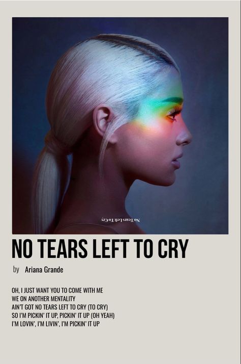 Ariana Grande Poster, No Tears Left To Cry, Song Posters, Minimalist Music, Ariana Grande Album, Ariana Grande Songs, Music Poster Ideas, Vintage Music Posters, Polaroid Posters