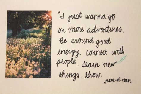 Adventure Quotes, Good Energy, New Things To Learn, Some Words, Infj, Pretty Words, Pretty Quotes, Beautiful Words, Go On